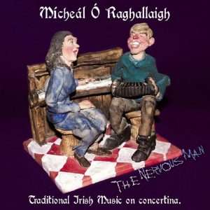 micheal o raghallaigh - Micheal O'Raghallaigh - concertina